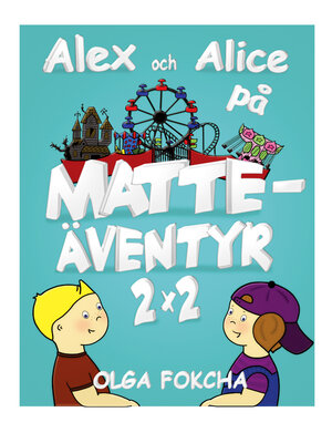 cover image of Alex och Alice på matteäventyr 2x2